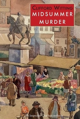 Midsummer Murder by Witting, Clifford