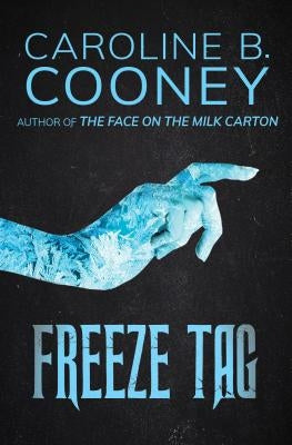 Freeze Tag by Cooney, Caroline B.