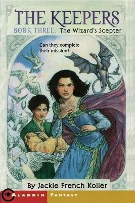 Wizard's Scepter by Koller, Jackie French