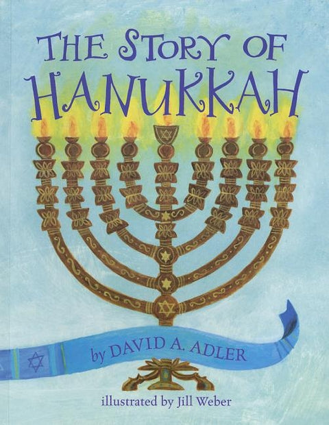 The Story of Hanukkah by Adler, David A.
