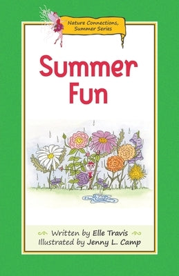 Nature Connections: Summer Fun by Travis, Elle