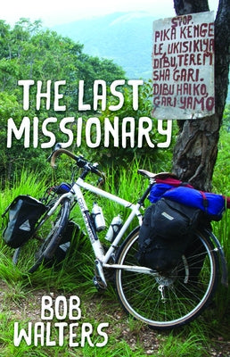 The Last Missionary by Walters, Bob