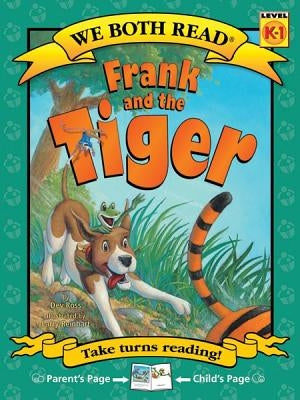 Frank and the Tiger by Ross, Dev