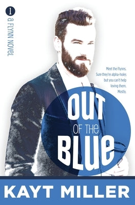 Out of the Blue: The Flynns Book 1 by Miller, Kayt