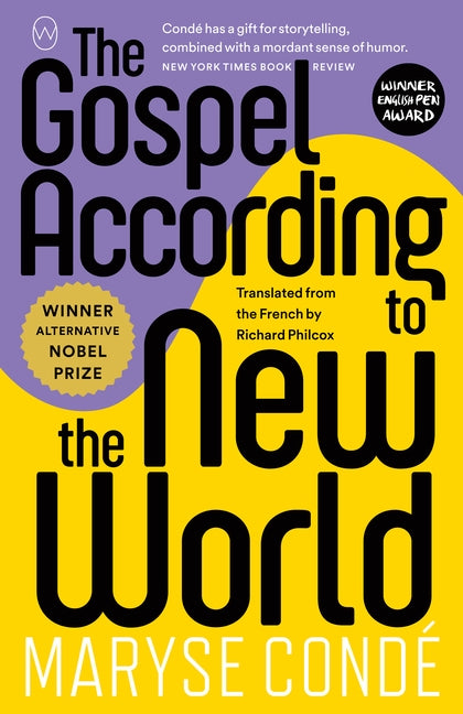 The Gospel According to the New World by Condé, Maryse
