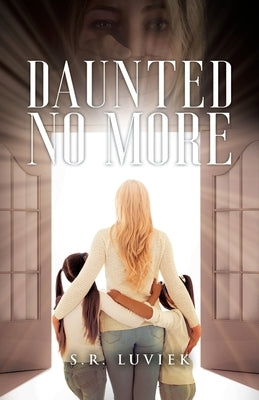 Daunted No More by Luviek, S. R.