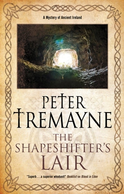 The Shapeshifter's Lair by Tremayne, Peter