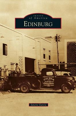 Edinburg by Garcia, Janette