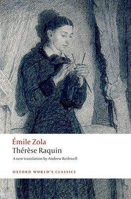 Therese Raquin by Zola, Emile