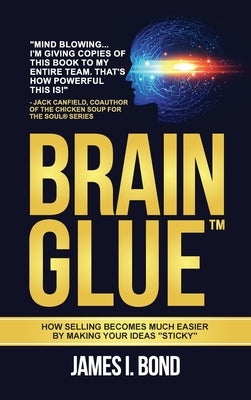 Brain Glue by Bond, James I.