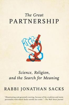 The Great Partnership: Science, Religion, and the Search for Meaning by Sacks, Jonathan
