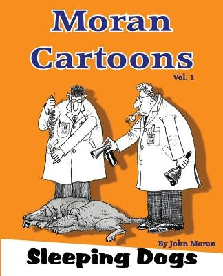 Moran Cartoons, A twisted view Vol.1: Coronavirus Stress Buster by Moran, John