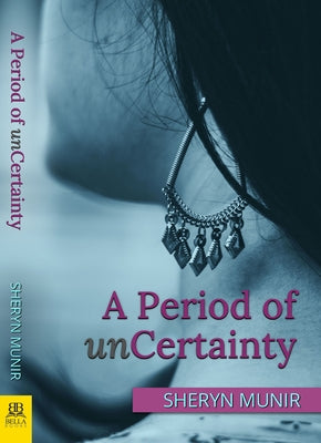 Period of Uncertainty by Munir, Sheryn