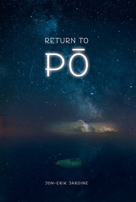 Return to Pō by Jardine, Jon-Erik