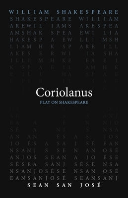 Coriolanus by Shakespeare, William