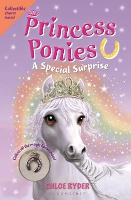 Princess Ponies 7: A Special Surprise by Ryder, Chloe