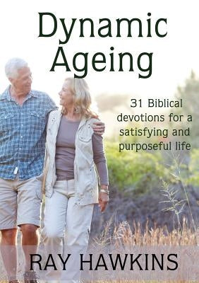 Dynamic Ageing by Hawkins, Ray