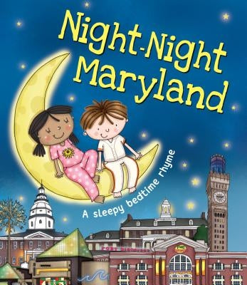 Night-Night Maryland by Sully, Katherine