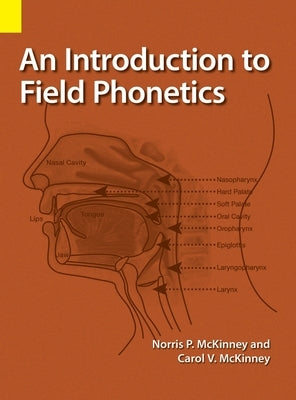 An Introduction to Field Phonetics by McKinney, Norris P.