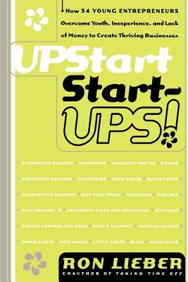 Upstart Start-Ups! by Lieber, Ron