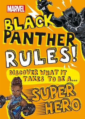 Marvel Black Panther Rules! (Library Edition): Discover What It Takes to Be a Super Hero by Wrecks, Billy