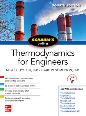 Schaums Outline of Thermodynamics for Engineers, Fourth Edition by Potter, Merle C.