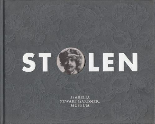 Stolen by Isabella Stewart Gardner Museum