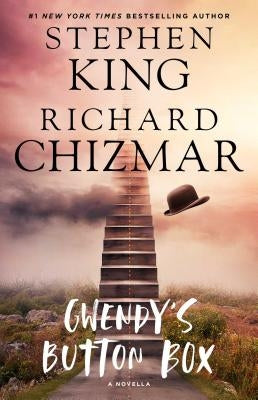 Gwendy's Button Box, Volume 1: A Novella by King, Stephen