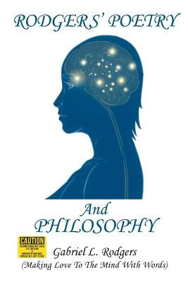 Rodgers' Poetry and Philosophy by Rodgers, Gabriel L.