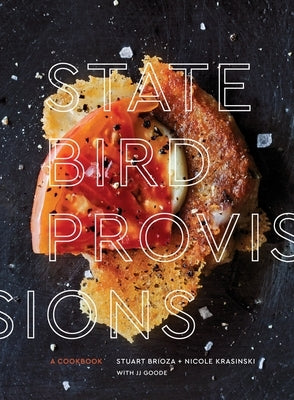 State Bird Provisions: A Cookbook by Brioza, Stuart