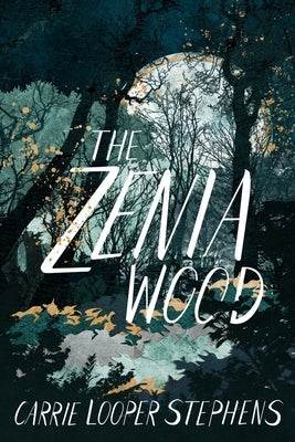 The Zenia Wood by Stephens, Carrie Looper
