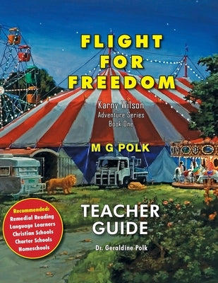 Flight For Freedom: Teacher Guide by Polk, Geraldine
