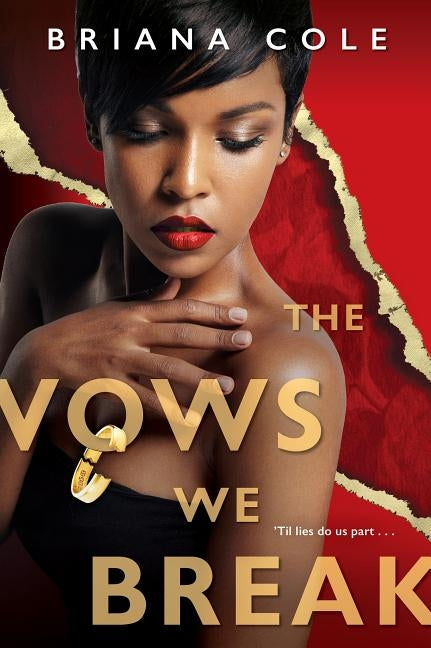 The Vows We Break by Cole, Briana