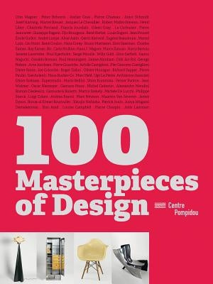 100 Masterpieces of Design by Guichon, Françoise