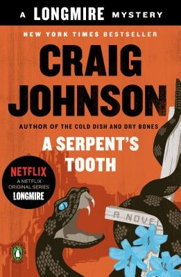 A Serpent's Tooth: A Longmire Mystery by Johnson, Craig