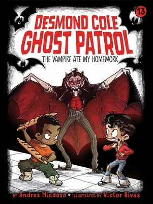 The Vampire Ate My Homework, Volume 13 by Miedoso, Andres