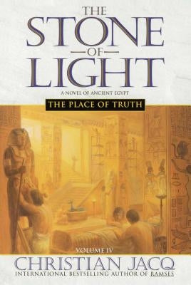 The Place of Truth, Volume 4 by Jacq, Christian