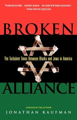 Broken Alliance by Kaufman, Jonathan