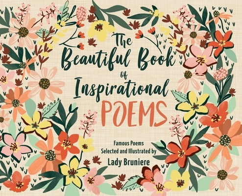 The Beautiful Book of Inspirational Poems by Bruniere, Lady