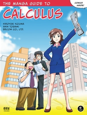 The Manga Guide to Calculus by Kojima, Hiroyuki