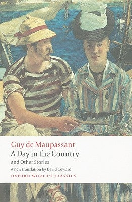 A Day in the Country and Other Stories by de Maupassant, Guy
