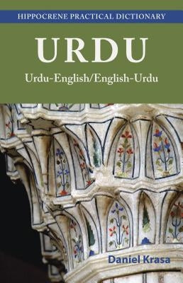 Urdu-English/English-Urdu Practical Dictionary by Krasa, Daniel