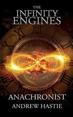 Anachronist by Hastie, Andrew