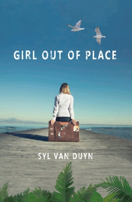 Girl Out of Place by Van Duyn, Syl