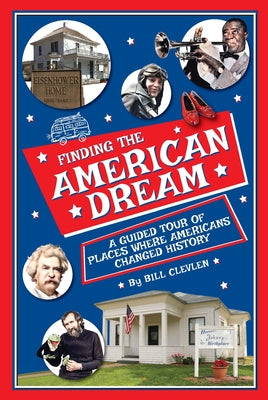 Finding the American Dream by Clevlen, Bill