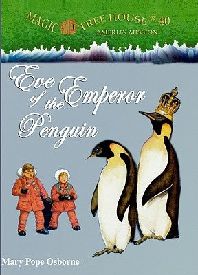Eve of the Emperor Penguin by Osborne, Mary Pope