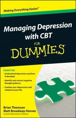 Managing Depression with CBT for Dummies by Thomson, Brian