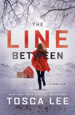The Line Between, Volume 1: A Thriller by Lee, Tosca