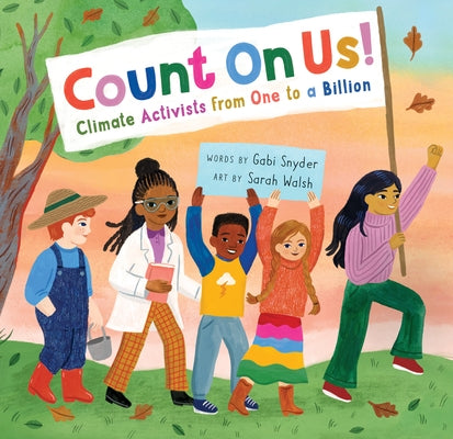 Count on Us!: Climate Activists from One to a Billion by Snyder, Gabi