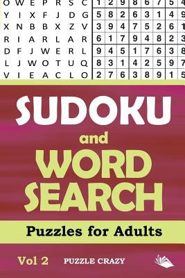 Sudoku and Word Search Puzzles for Adults Vol 2 by Puzzle Crazy